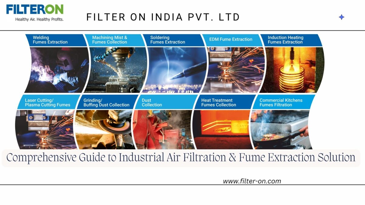 Comprehensive Guide to Industrial Air Filtration & Fume Extraction Solution