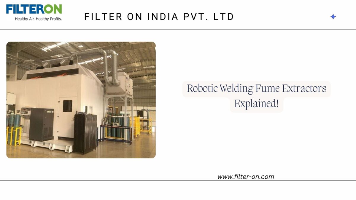 Robotic Welding Fume Extraction Explained