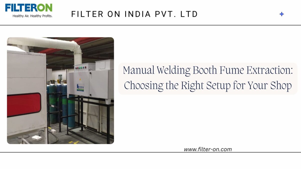 Manual Welding Fume Extraction: Right Setup for Your Shop