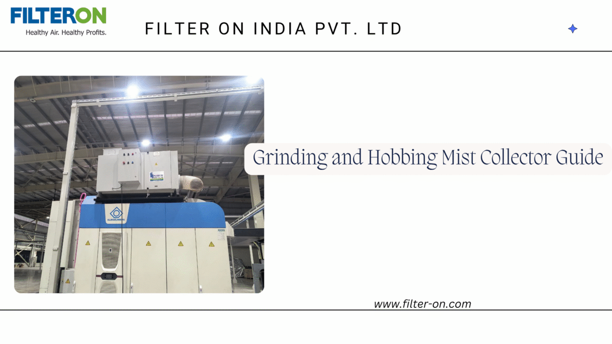 Grinding and Hobbing Mist Collector Guide