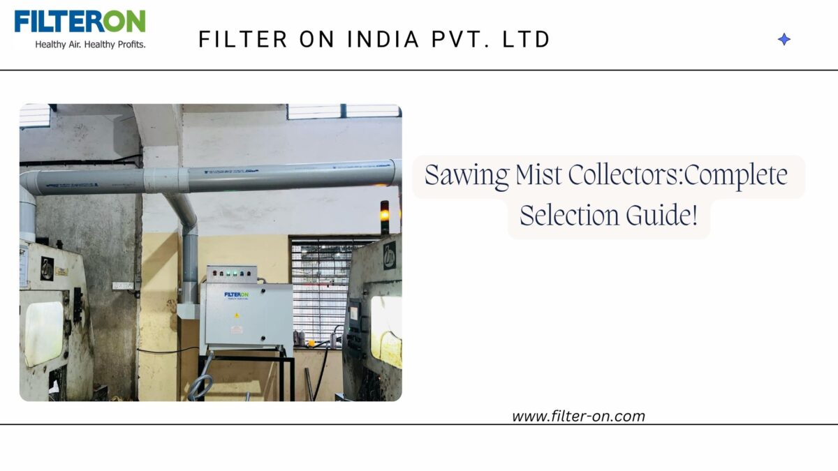 Sawing Mist Collector